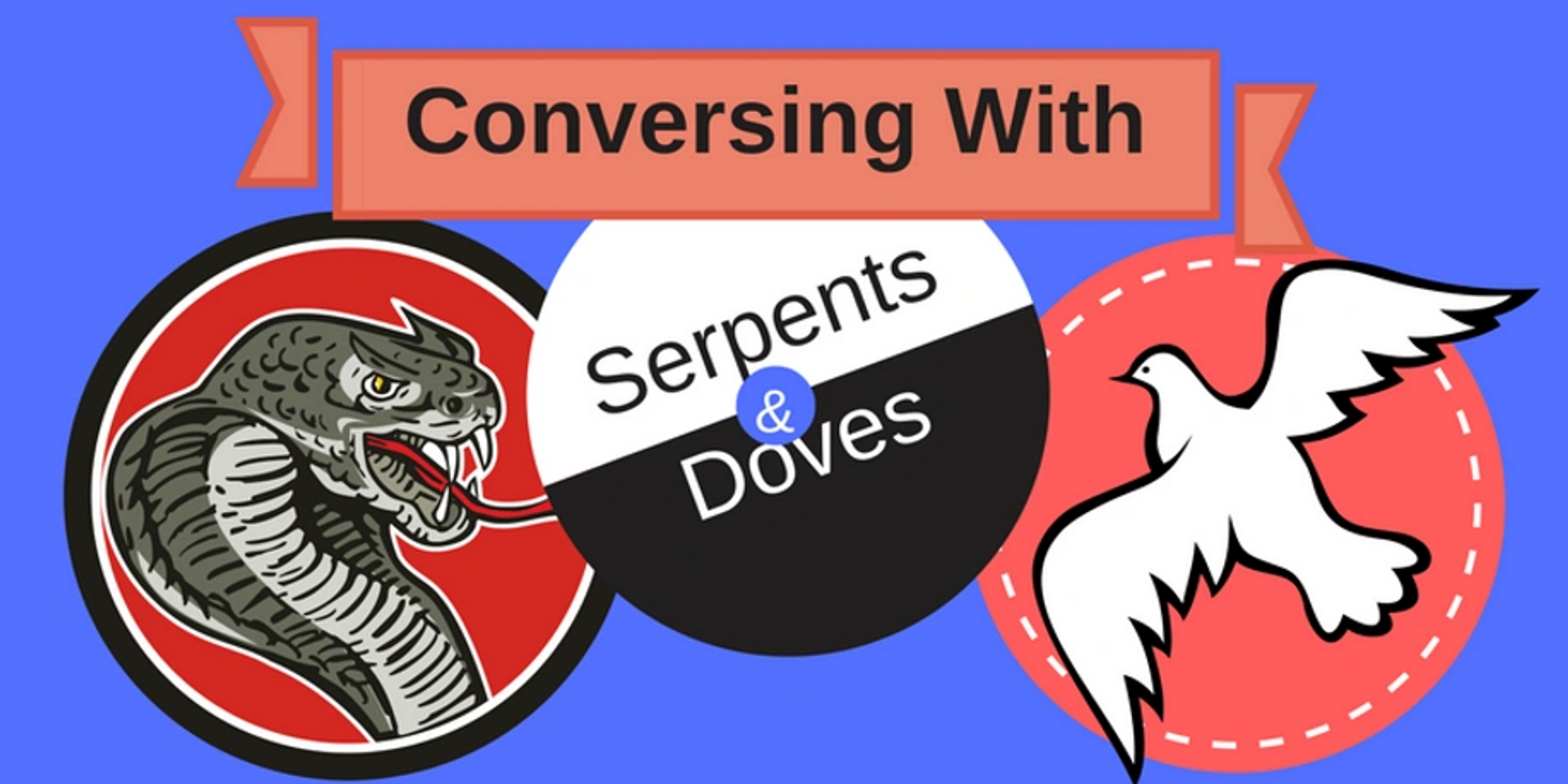 Serpent and Dove