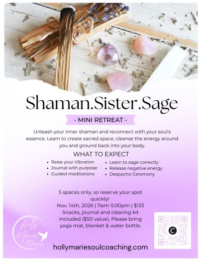 Flyer for Shaman Sister Sage mini retreat with details on date, price, and activities.