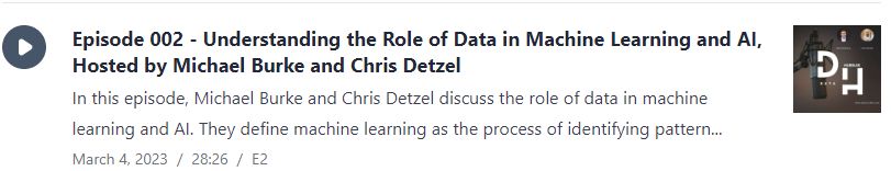 Understanding the Role of Data in Machine Learning and AI, Hosted by Michael Burke and Chris Detzel