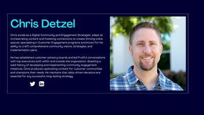 Chris Detzel builds engaging customer programs like online communities, podcast and CAB's