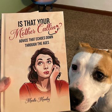  Maverick with copy of Is That Your Mother Calling? Advice that Echoes Down Through the Ages