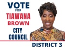 Campaign to Elect Tiawana Brown