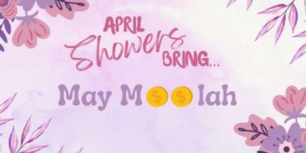 April showers bring May moolah with floral accents.