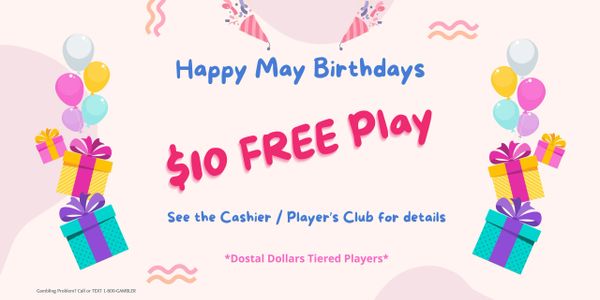 Bright birthday promo offering $10 free play for May birthdays with colorful balloons and gifts.