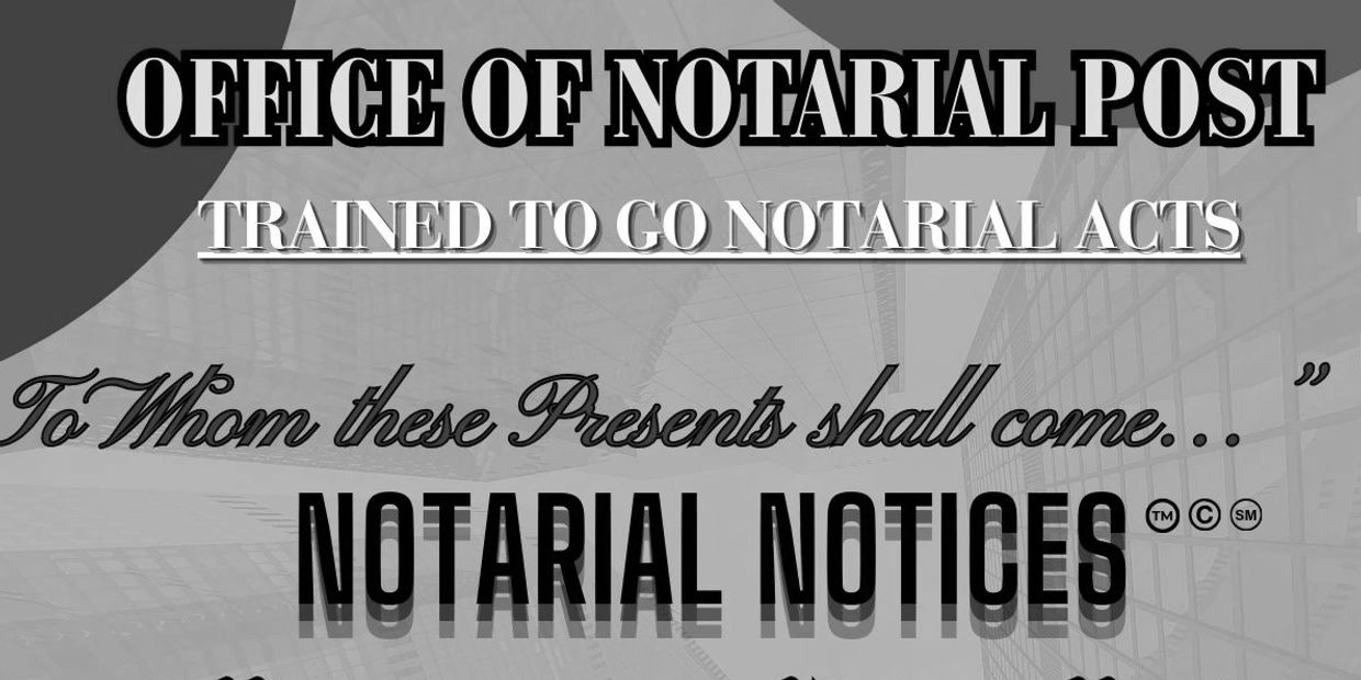 Notarial Notices: Public Announcements and Notices Held in Trust by The Gaurdians of Privacy. 

