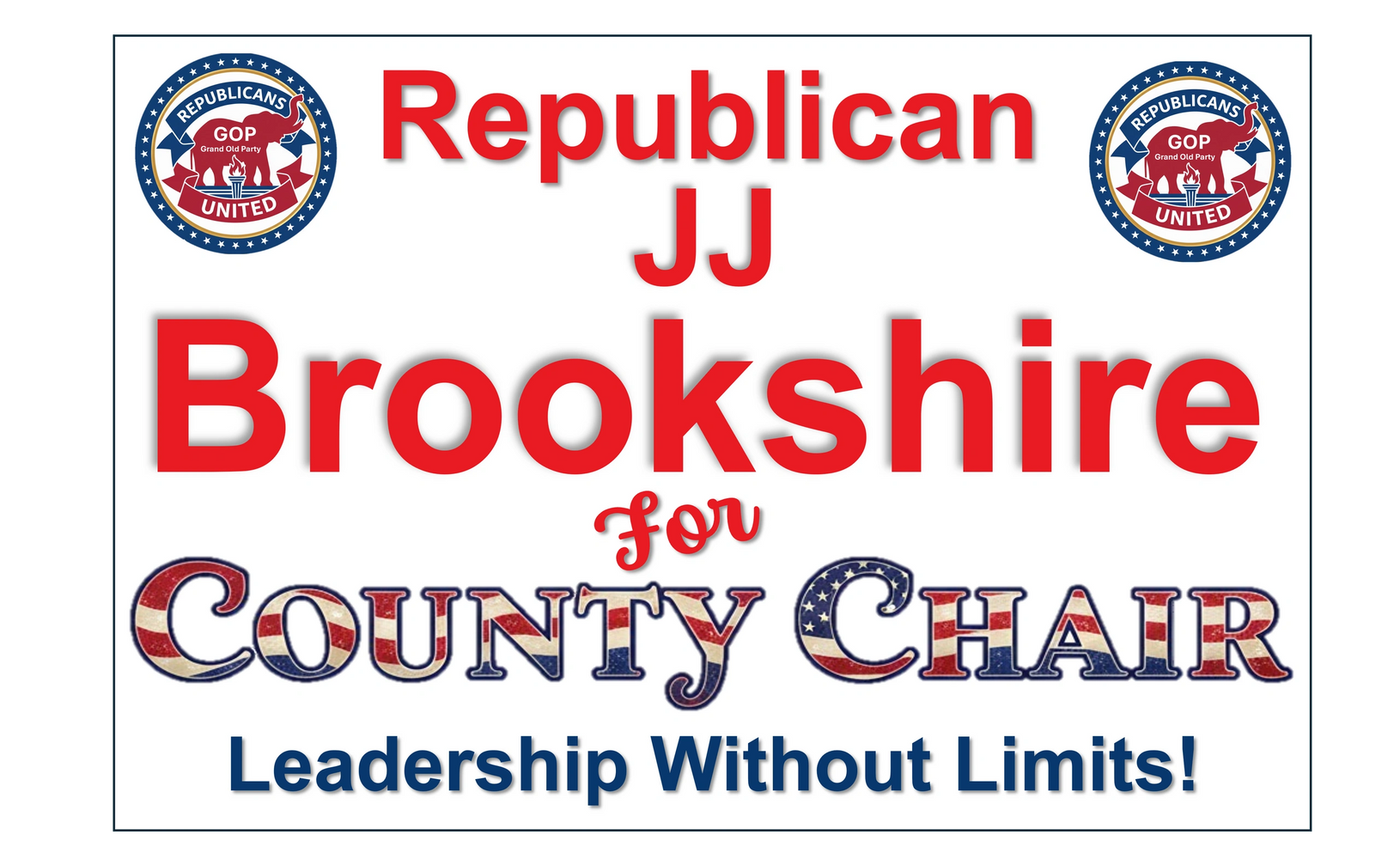 Political campaign sign for JJ Brookshire for County Chair with Republican logos.