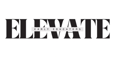 Elevate Early Educators