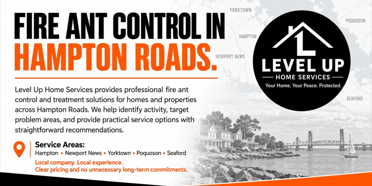 Fire ant control services in Hampton Roads by Level Up Home Services.
