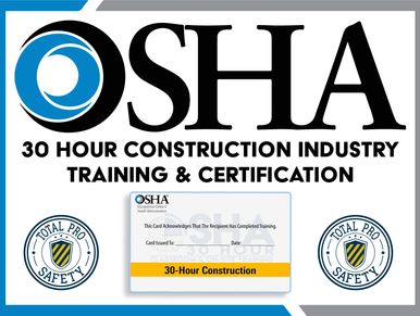 OSHA 30 Hour Training Classes Online and In Person at TOTAL PRO SAFETY.