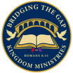 Bridging The Gap Kingdom Ministries