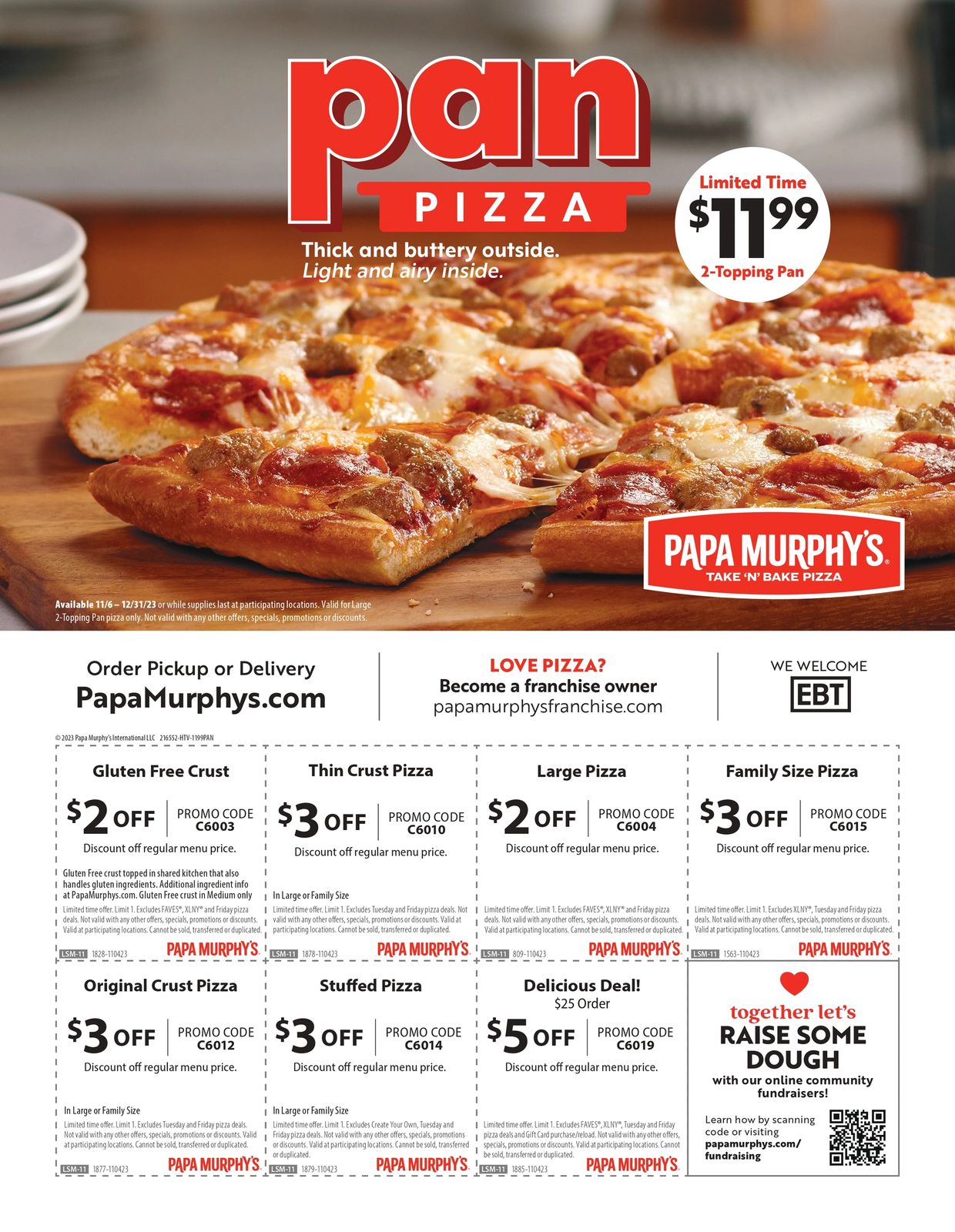 Papa Murphy's Pan Pizza!

Only $11.99 for a 2-Topping Pan Pizza for a limited time!