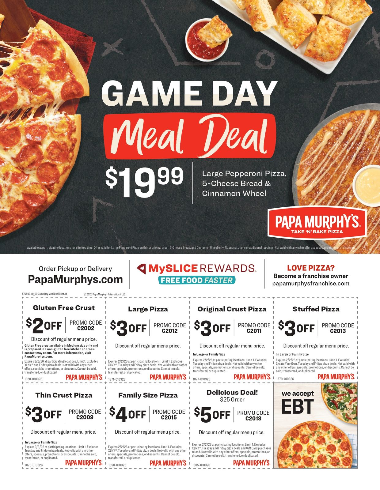 Game Day Meal Deal, just $19.99!
Only at Papa Murphy's!