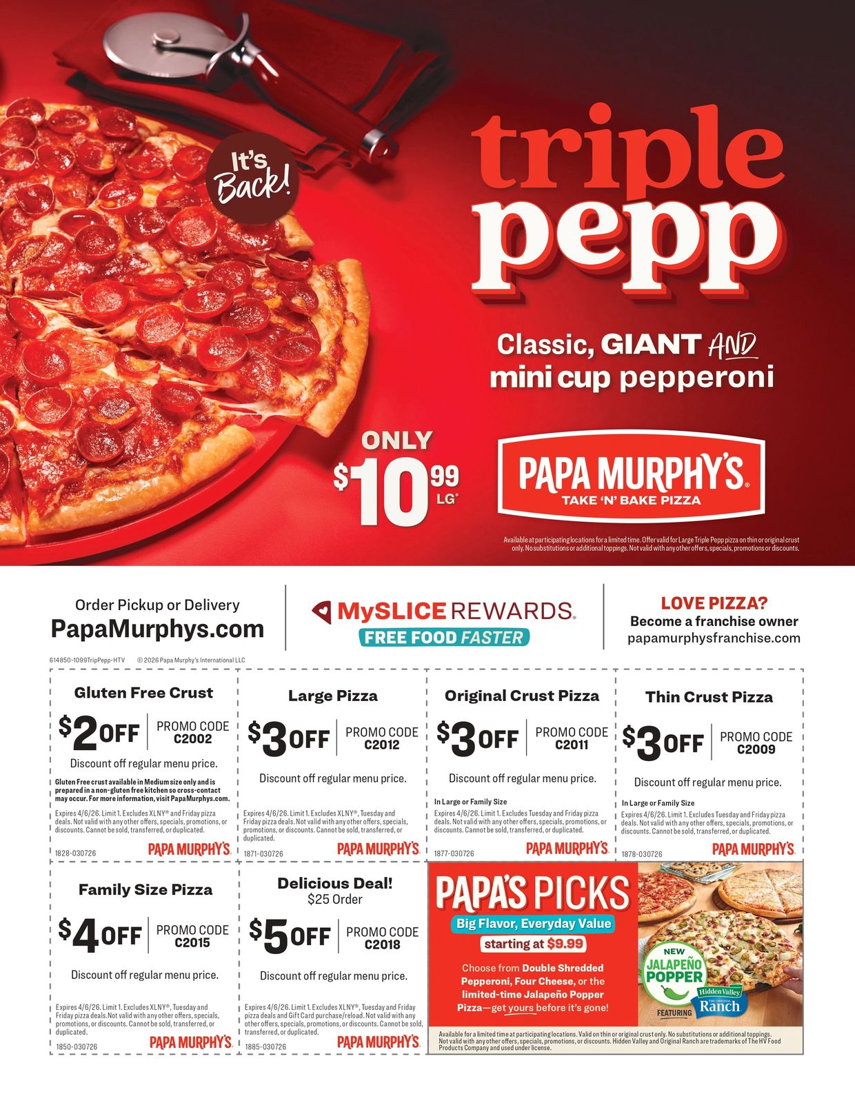 Triple Pepp is back! Get yours today for only $10.99!
Only at Papa Murphy's!