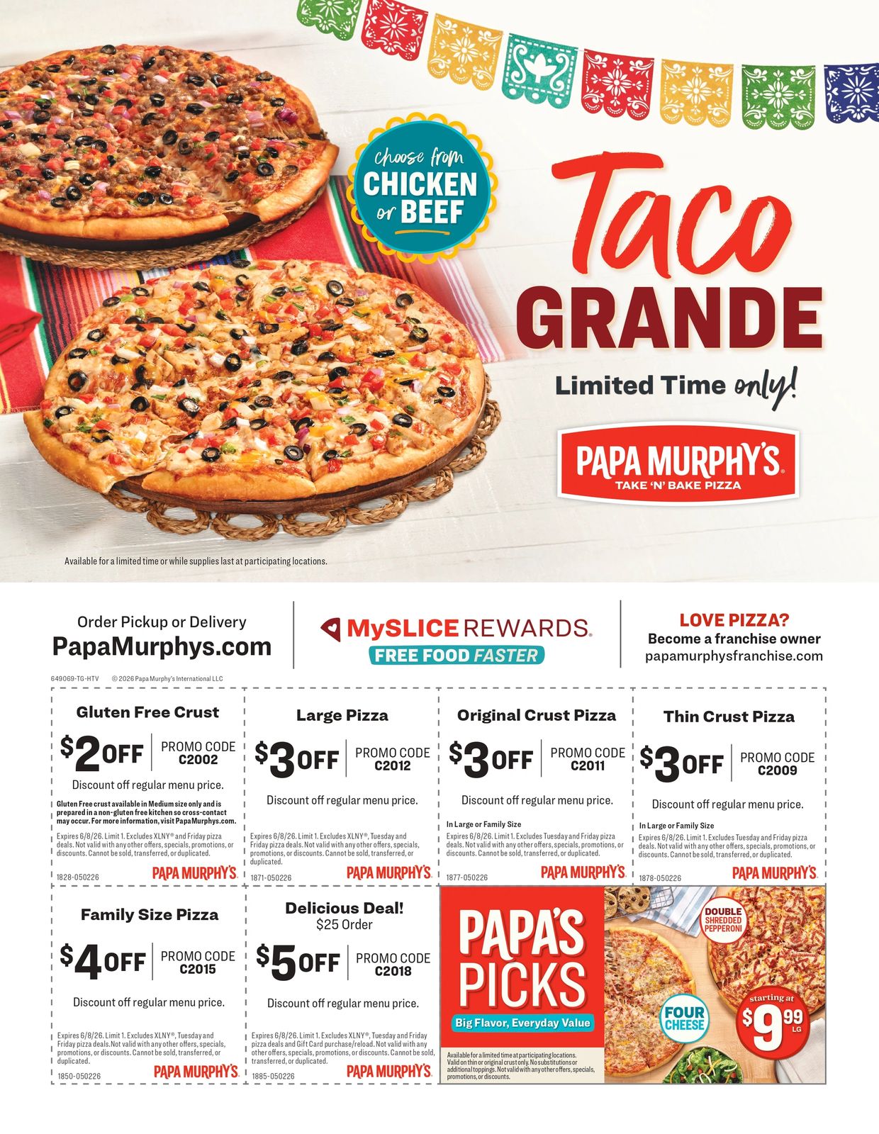 Taco Grande, Available for a limited time only! 
Order Yours today!
Only at Papa Murphy's!