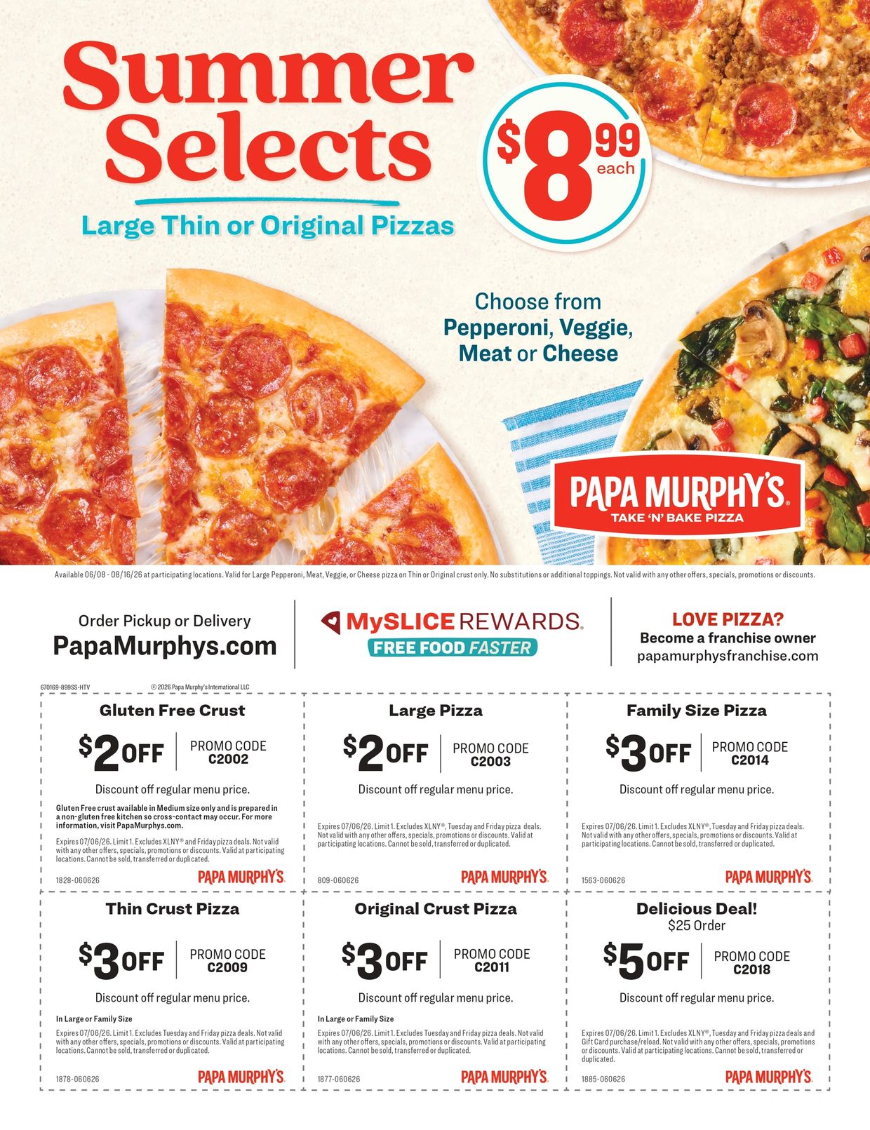Summer Selects! Get a large thin or original pizza for $8.99 each! Choose from Pepperoni, Veggie, Me