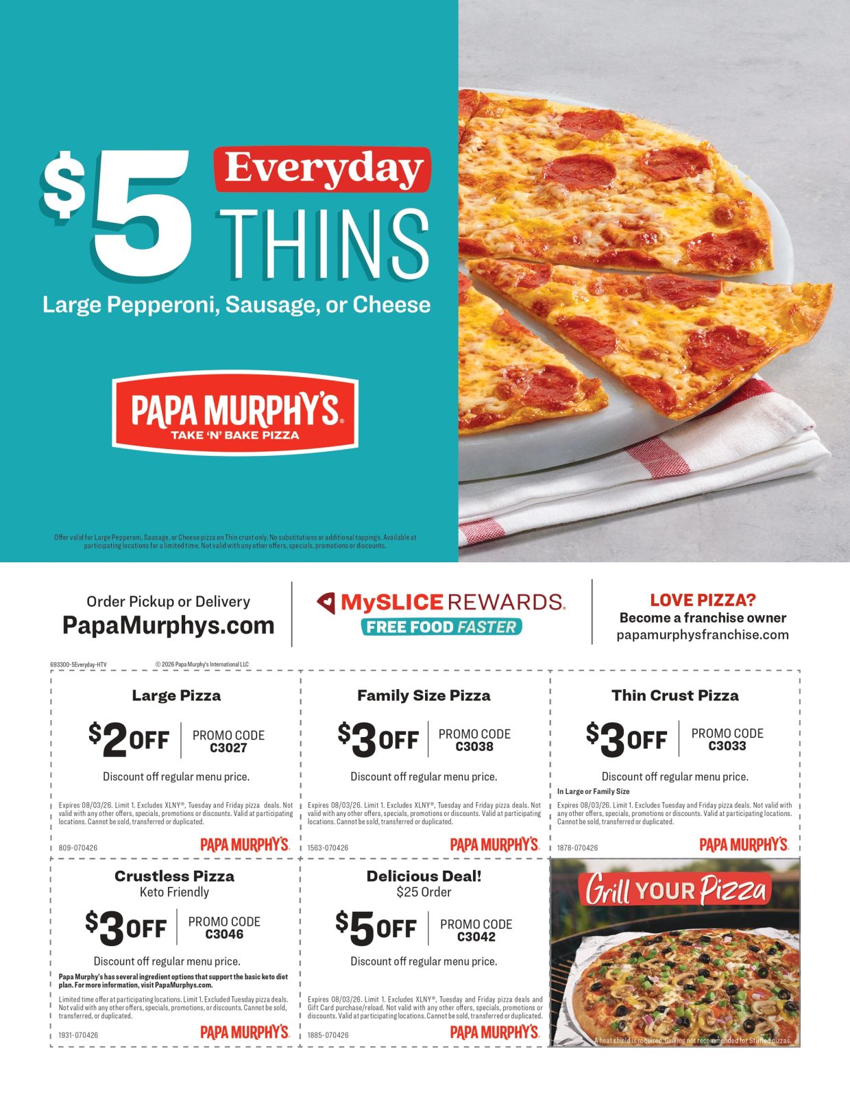 $5 Everyday Thins!
Only at Papa Murphy's!