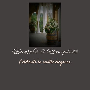 venue name barrels & bouquets