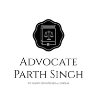 Advocate Parth Singh, LLM Candidate (Columbia); M.A. Criminal Law & Forensic Science (NALSAR); MBL (NLSIU); B.A.LLB (JGLS)