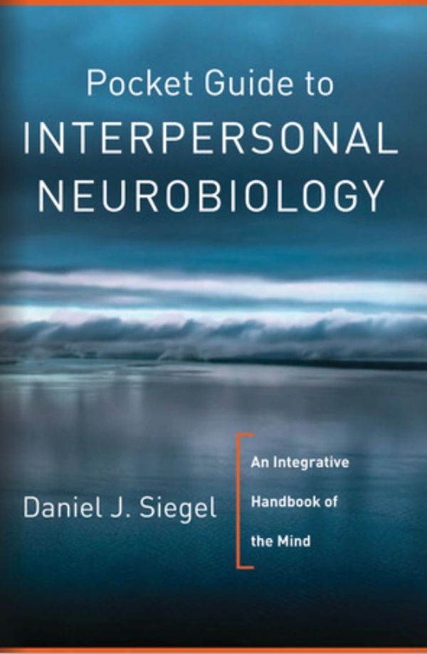 Book cover of Pocket Guide to Interpersonal Neurobiology by Daniel J. Siegel.