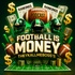Football is money 