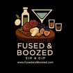 Fused & Boozed 