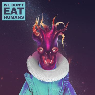 We Don't Eat Humans album cover artwork