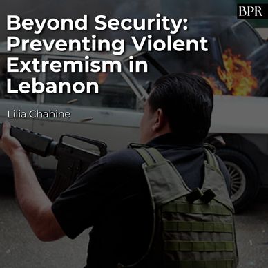 Preventing Violent Extremism in Lebanon