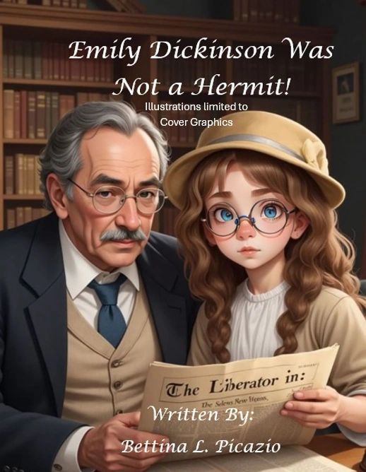 Emily Dickinson was not a hermit, says Bettina L. Picazio.