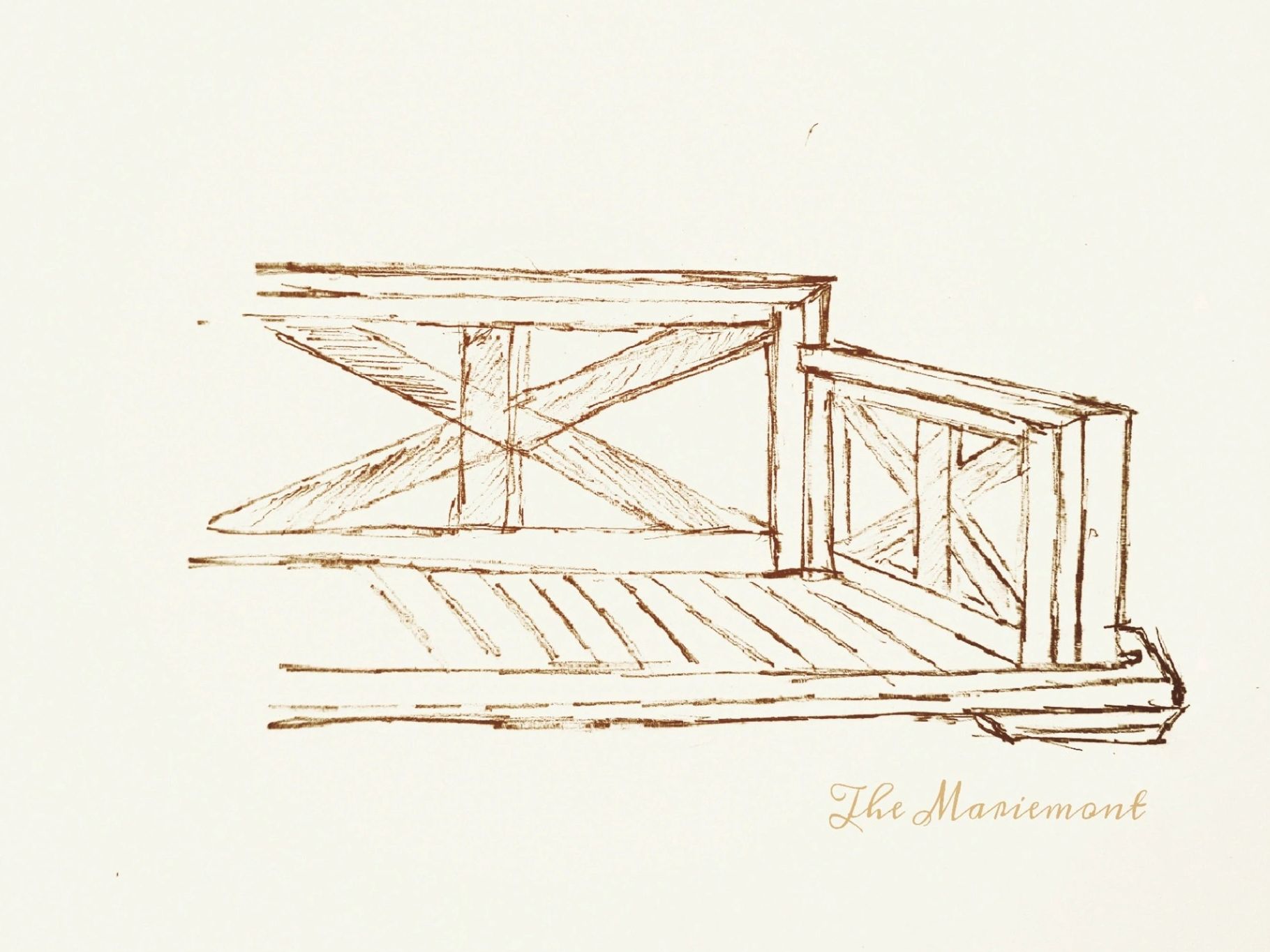 Sketch of a wooden structure with cross-bracing and the label "The Mariemont."