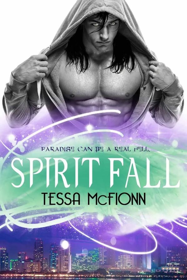 Book cover of 'Spirit Fall' by Tessa McFionn featuring a muscular man in a hoodie and a cityscape.