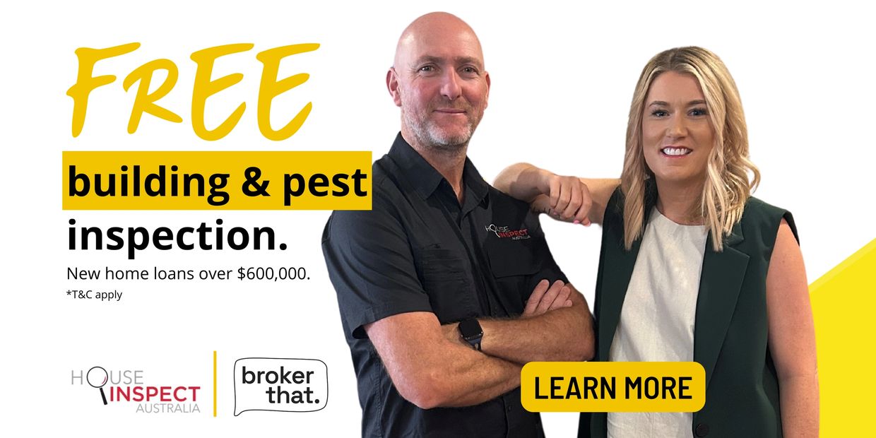 Free building and pest inspection for new home loans over $600,000.