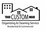 True Custom Maid