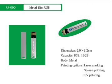 Dimension: 6.9 x 1.2 cm
Capacity: 8GB, 16GB
Body: Metal
Printing Options: Laser marking,
           