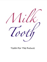 Milk Tooth