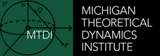 Michigan Theoretical Dynamics Institute