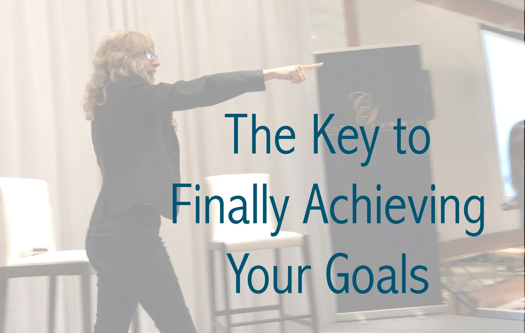 The Key to Finally Achieving Your Goals