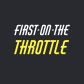 First On The Throttle