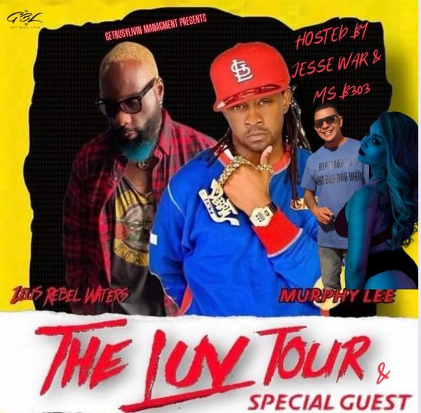 MURPHY LEE & ZUES REBEL WATERS THE LUV TOUR 

HALLOWEEN KICKOFF CONCERT !! Oct 27th 