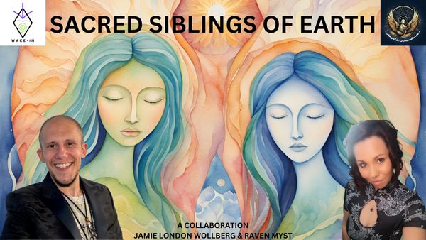 Sacred Siblings Of Earth A Collaboration Jamie London Wollberg & Raven Myst, Watercolored beings bk