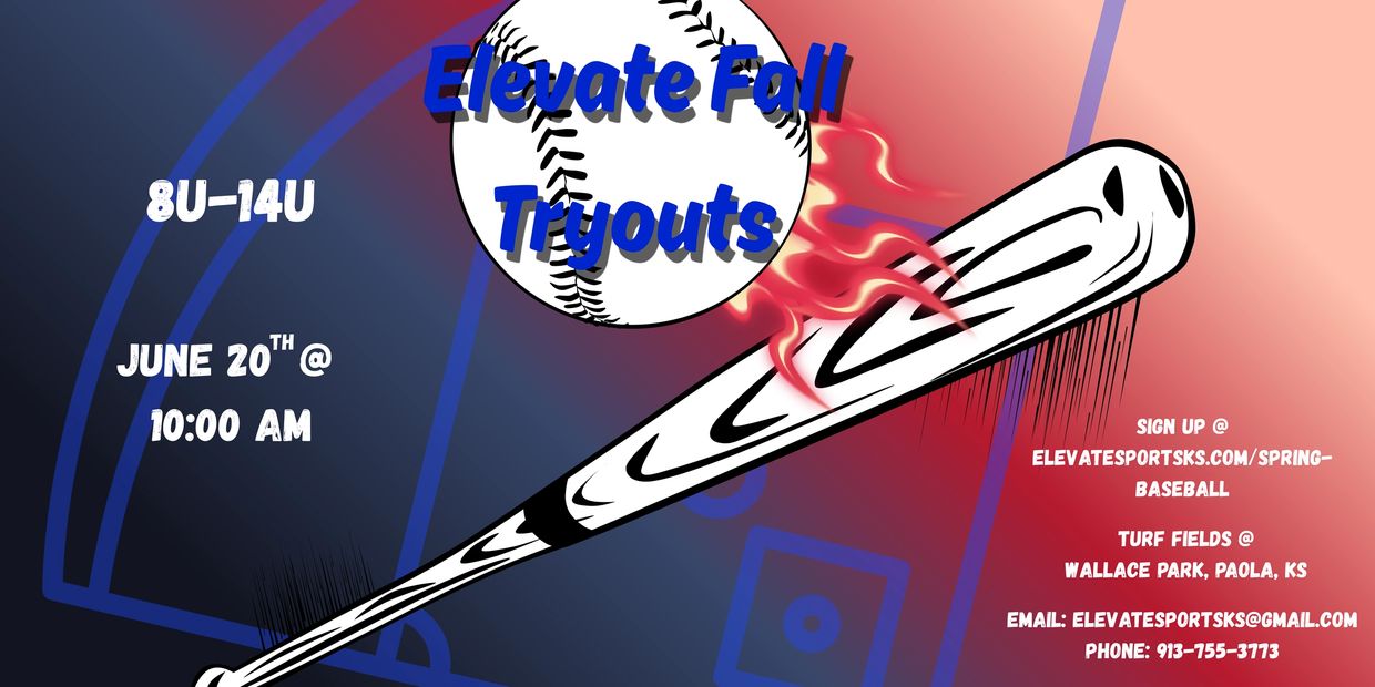 Flyer for Elevate Fall baseball tryouts for ages 8U-14U on June 20th at 10 AM.