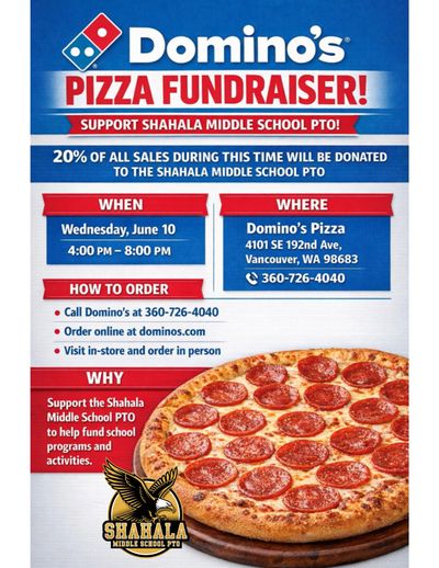 Domino's pizza fundraiser for Shahala Middle School PTO with 20% sales donation.