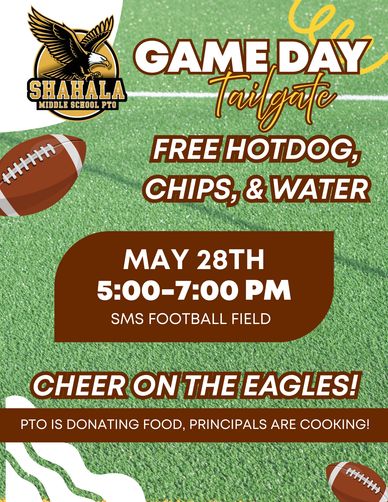 Shahala Middle School PTO game day tailgate with free food and cheer for the Eagles.