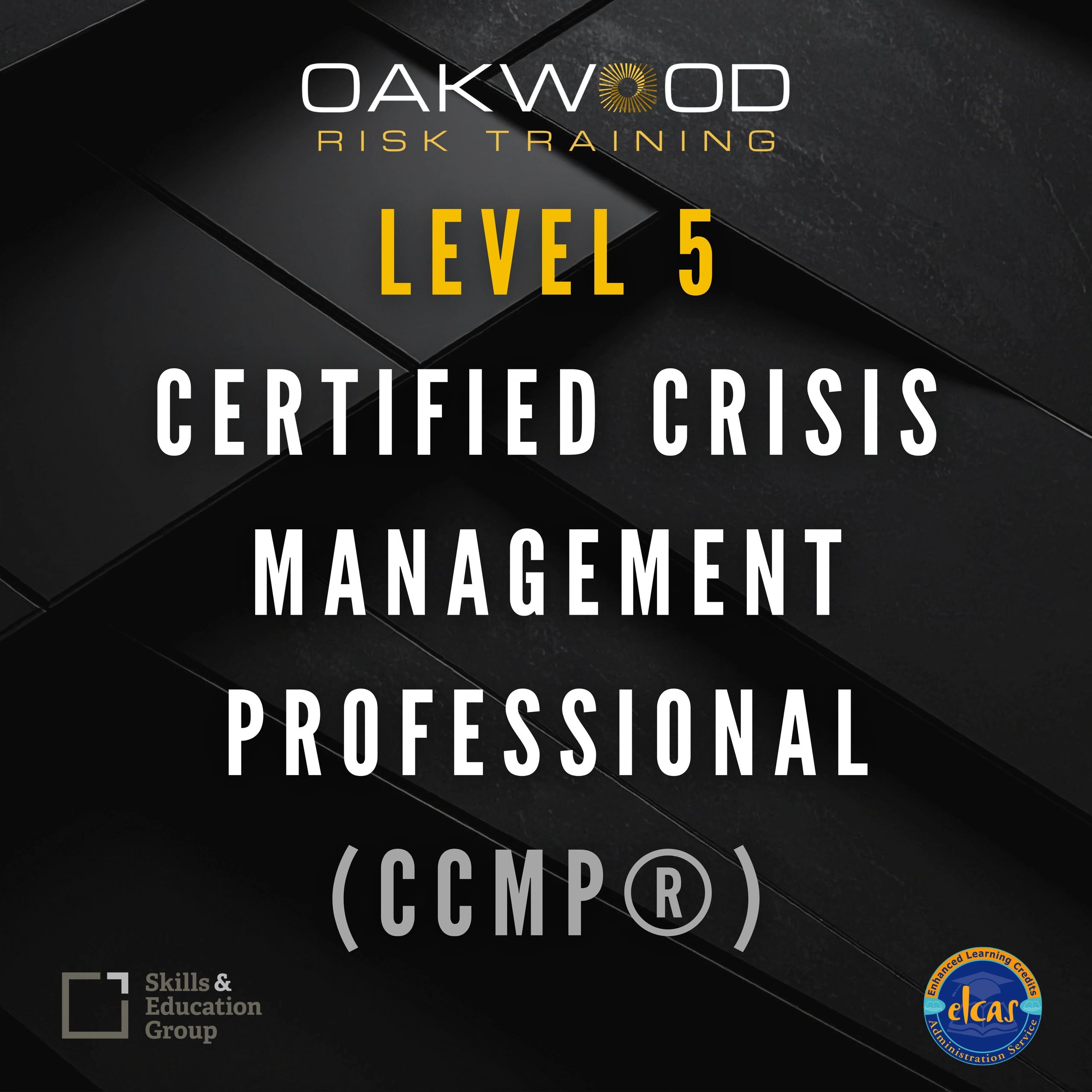 Certified Crisis Management Course.