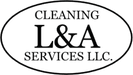 L&A CLEANING SERVICES LLC