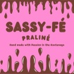 Sassy-Fé Praliné