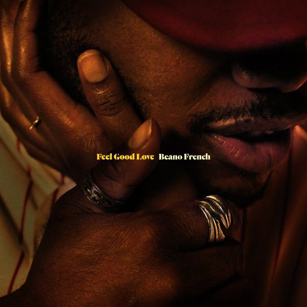 BEANO FRENCH - FEEL GOOD LOVE