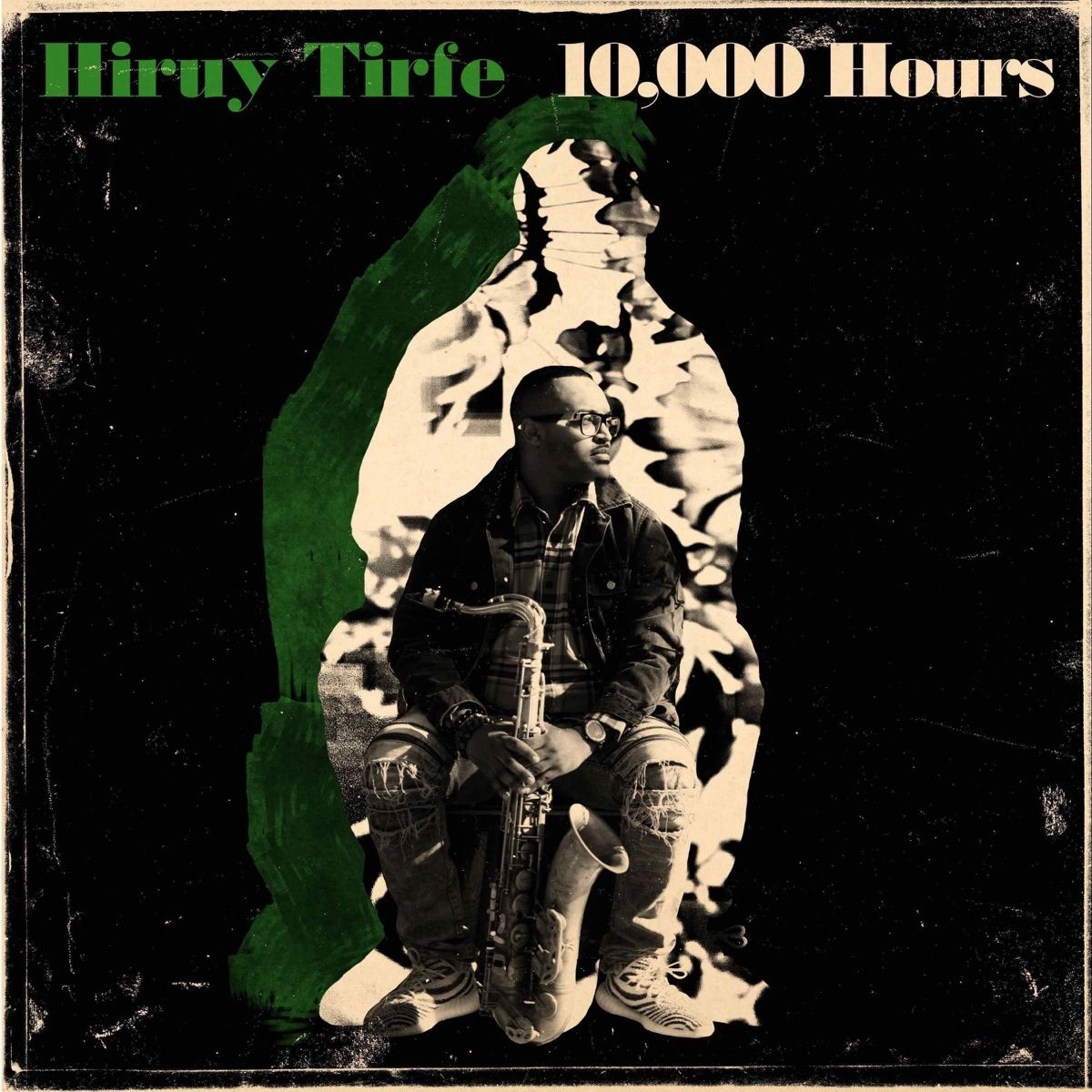 HIRUY TIRFE - 10,000 HOURS