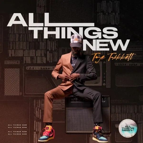 TYE TRIBBETT - ALL THINGS NEW