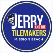 Jerry and the Tile Makers Mission Beach