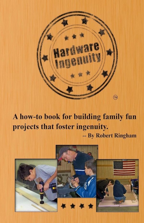 Book cover titled 'Hardware Ingenuity' for family fun projects.